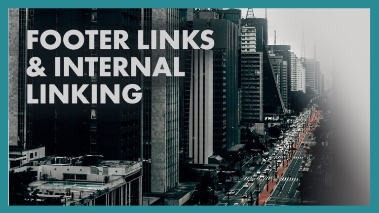 Optimize Your SEO with Effective Footer Links